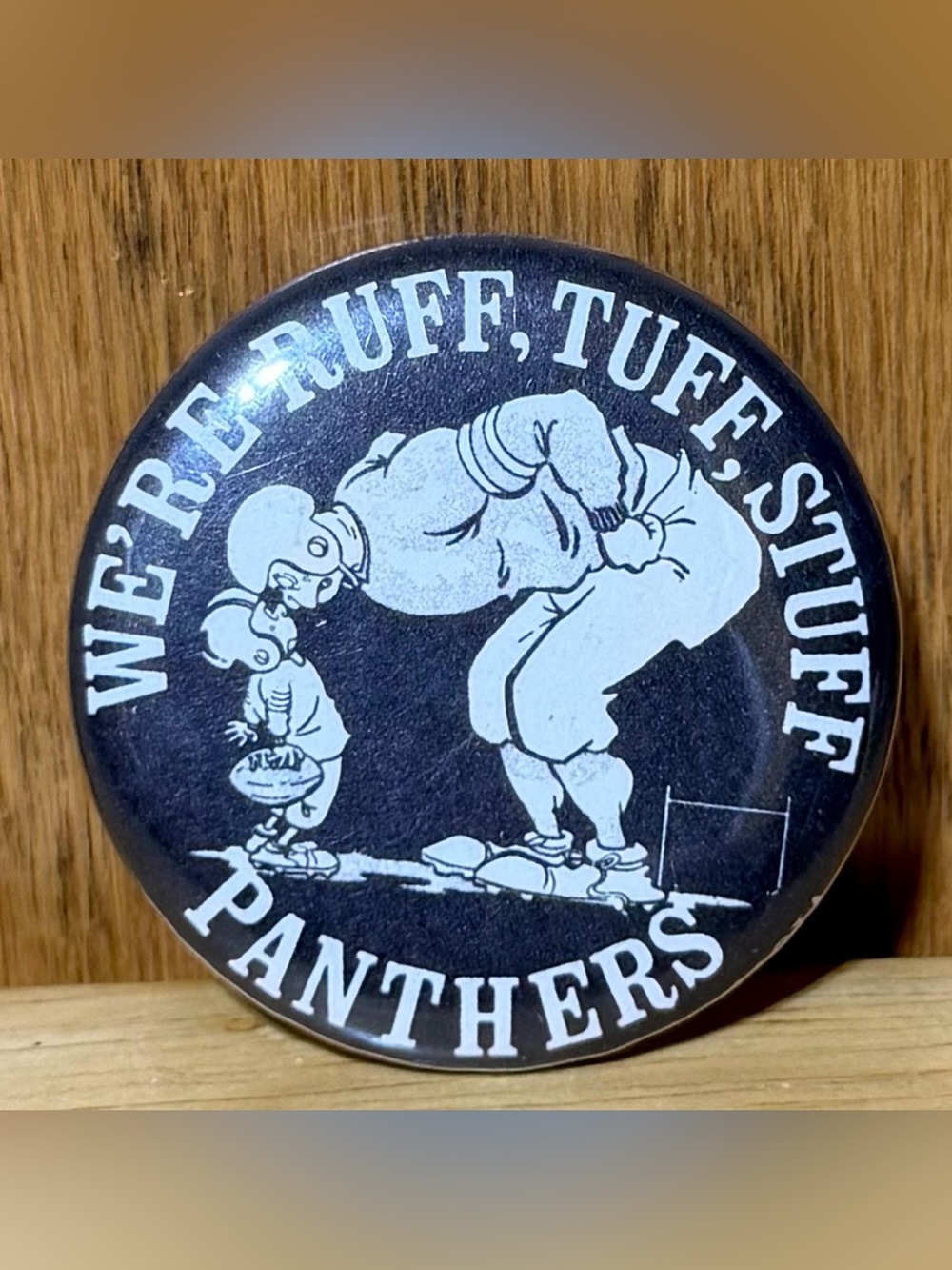 Vintage Ruff Tuff Stuff Panthers Football Pinback Button Cartoon Black White 1”